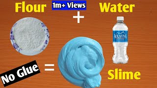 How To Make Slime Without Glue l How To Make Slime With Flour and Water l How To Make Slime [upl. by Peursem]