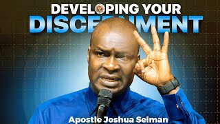 How To Develop Your Discernment  Apostle Joshua Selman  Godtitude [upl. by Strenta]