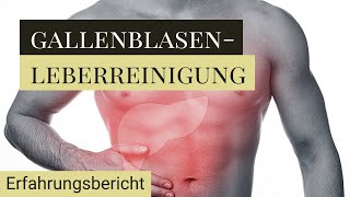 Gallensteine natürlich auflösen  Die Gallenblasen Leberreinigung nach Andreas Moritz  Erfahrung [upl. by Salisbury]