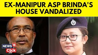 ExManipur ASP Brindas Residence Vandalized For Accusing Arambai Tengol Of Burning Meitei Houses [upl. by Llered64]