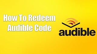 How To Redeem Audible Code [upl. by Etteniuqna]