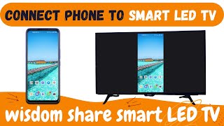 how to use miracast on wisdom share cloud tvAndroid Phone Connect to Smart Tv Without any devices [upl. by Schott]