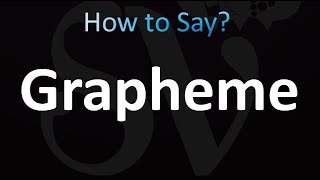 How to Pronounce Grapheme Correctly [upl. by Elocaj]