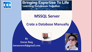 DBI  How to Create a Database Mnually in MSSQL Server [upl. by Lleraj571]