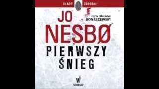 Pierwszy śnieg  Jo Nesbo  audiobook  darmowy fragment [upl. by Yednil]