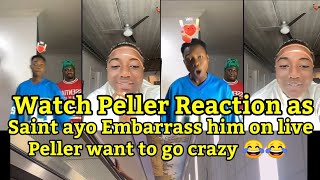 Watch Peller Reaction as Saint ayo Embarrass him on live 😂 He went crazy 😂😂 [upl. by Roinuj]