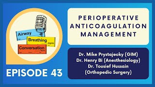 Perioperative Anticoagulation Management  Ep 43  Airway Breathing Conversation Podcast [upl. by Ahsieni621]