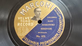 1907Bald Marconi disc Moszkowski SerenadeColumbia Band Marconi insisted label photo be changed [upl. by Gnohc]