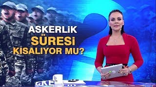 Askerlik süresiyle ilgili şok gelişme [upl. by Ewald]