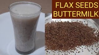 FLAX SEEDS BUTTERMILK  AGASE BEEJADA MAJJIGE [upl. by Ecnarepmet]