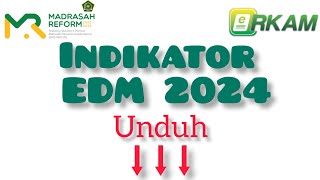 Download Indikator EDM eRKAM Terbaru Indikator Evaluasi Diri Madrasah 2024 edmv2 edmerkamkemenag [upl. by Luas513]