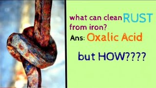 How does Oxalic Acid removes RUST [upl. by Yretsym]