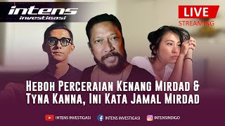 Ini Tanggapan Jamal Mirdad Perihal Kabar Perceraian Rumah Tangga Anaknya Kenang  Intens Investigasi [upl. by Dinesh]