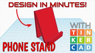 How To Make A Phone Stand with Tinkercad in Minutes [upl. by Amaleta]