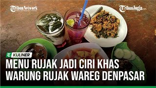 MENU RUJAK JADI CIRI KHAS WARUNG RUJAK WAREG DENPASAR [upl. by Kit189]