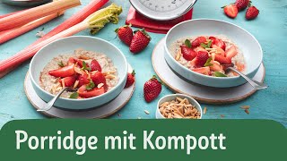 Porridge mit ErdbeerRhabarberKompott – Frühstücksidee  REWE Deine Küche [upl. by Aniala]