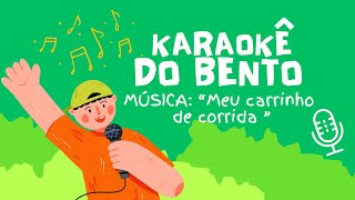 Karaokê Infantil  Meu carrinho de corrida Playback com letra  CANTE JUNTO [upl. by Lorien]