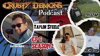 Taylor Steele Surf Movie producer S2 Ep6 Crusty Demons Podcast [upl. by Painter155]