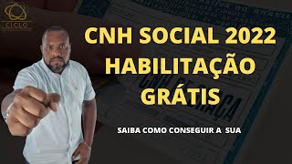 CNH SOCIAL 2022  HABILITAÇÃO GRÁTIS  SAIBA COMO SE INSCREVER [upl. by Matland]