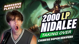 2000LP NIDALEE is TAKING over the CHINESE SUPER SERVER OPRESSIVE PLAYSTYLE [upl. by Ahtelahs]