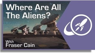 Where Are All The Aliens [upl. by Kerr]