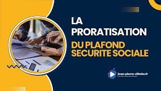 Principe de la proratisation du plafond sécurité sociale [upl. by Eerok]