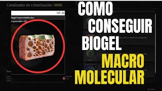 ¿Como CONSEGUIR biogel MACROMOLECULAR The first Descendant [upl. by Onitsuaf]