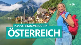 Das Salzkammergut in Österreich Hallstatt Hollywood Seen und Berge  Wunderschön  ARD Reisen [upl. by Hewe561]