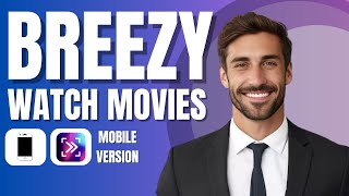 How To Watch Movies On Breezy App Full Guide [upl. by Hadik451]