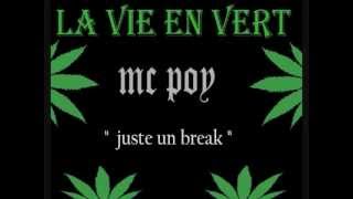 MC POY  Juste un break [upl. by Kan]