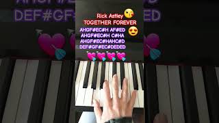 Rick Astley TOGETHER FOREVER piano pianotutorial pianomusic music pianolessons [upl. by Seka]