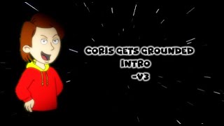 Coris Gets Grounded Intro V3 [upl. by Cary]