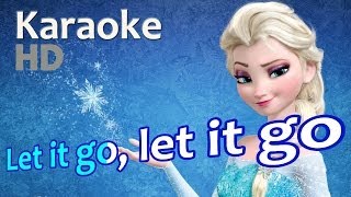 Frozen  quotLet It Goquot Karaoke HD OST Instrumentals Lyrics by Idina Menzel [upl. by Pearle]