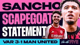 Arsenal 31 Man United  Rio reacts to Sancho quotSCAPEGOATquot statement  VAR  Maguire amp Evans [upl. by Compton]