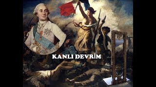 Fransız ihtilali nedir Tarihin en kanlı devrimi [upl. by Nylyak]