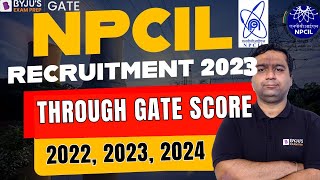 NPCIL Recruitment 2023  NPCIL Vacancy Through GATE 202220232024  PSU Recruitment  BYJUS GATE [upl. by Nomit248]