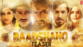 Baadshaho Official Teaser  Ajay Devgn Emraan Hashmi Esha Gupta Ileana DCruz amp Vidyut Jammwal [upl. by Dazhahs]