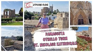 FAMAGUSTA OTHELLO TURM amp KATHEDRALE ST NIKOLAUS ▹ ZYPERN VLOG 4 [upl. by Eicyal]