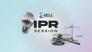 BASICS OF IPR amp ITS IMPORTANCE FOR INNOVATORS amp ENTREPRENEURS  E CELL  SIESGST [upl. by Carlson263]