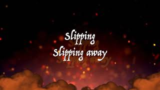 quotSlipping Awayquot  Lyric Video [upl. by Asa]