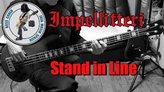 Impellitteri  Stand in Line Bass Cover [upl. by Cori727]