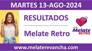 Resultado del sorteo Melate Retro del martes 13 de agosto de 2024 [upl. by Amathiste]