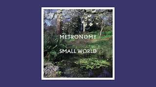 Metronomy  Small World Full Album [upl. by Lavoie]