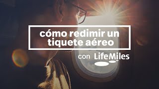 Conoce LifeMiles Cómo redimir un tiquete aéreo en LifeMilescom [upl. by Alletnahs529]