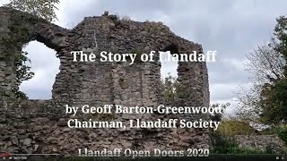 The Story of Llandaff with Geoff BartonGreenwood  Llandaff Open Doors 2020 [upl. by Amaryllis]