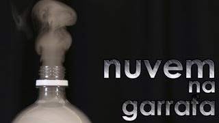 Nuvem na garrafa EXPERIÊNCIA de FÍSICA [upl. by Blain373]