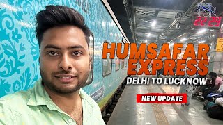 Humsafar Express Train Journey Delhi to Lucknow  Aisi Galti kabhi Mat karna [upl. by Adiuqal430]