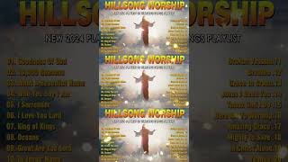 New 2024 Playlist Of Hillsong Songs Playlist 🙏HILLSONG Praise Music 2024 Goodness Of God [upl. by Brout340]