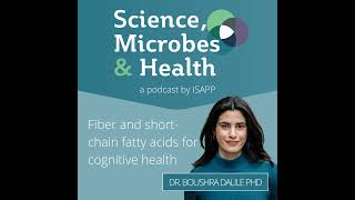 Fiber and shortchain fatty acids for cognitive health with Dr Boushra Dalile PhD [upl. by Anneis]