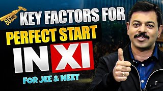 Key Factor For Perfect Start In Class XI for JEE amp NEET 2 YEARS ROADMAP  Perfect Strategy 🔥 [upl. by Lrac]